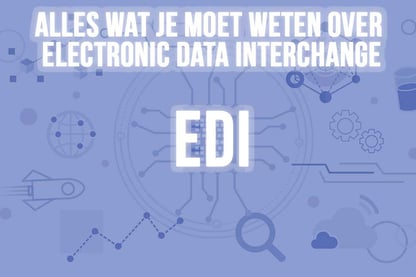 Alles over Electronic Data Interchange (EDI)