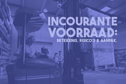 Incourante voorraad: betekenis, risico's en aanpak